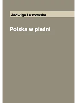 Polska w pieśni