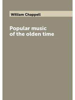 Popular music of the olden time