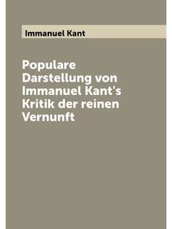 Populare Darstellung von Immanuel Kant's Kritik der