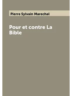 Pour et contre La Bible