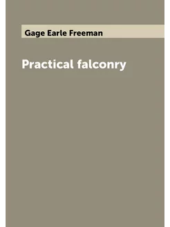 Practical falconry