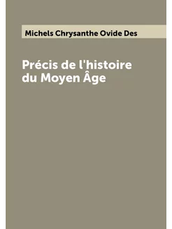 Précis de l'histoire du Moyen Âge