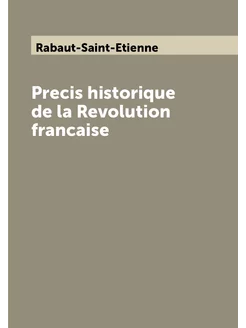 Precis historique de la Revolution francaise