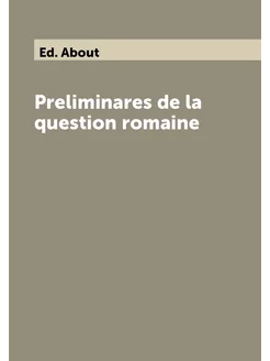 Preliminares de la question romaine