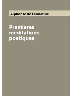 Premieres meditations poetiques