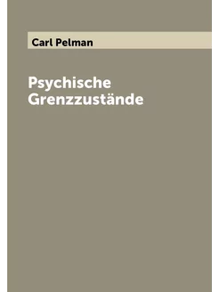 Psychische Grenzzustände