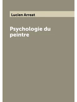 Psychologie du peintre