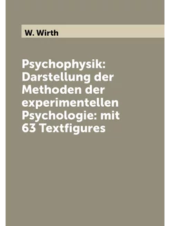 Psychophysik Darstellung der Methoden der experimen