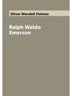 Ralph Waldo Emerson