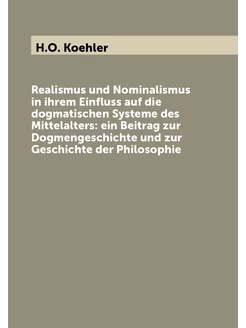 Realismus und Nominalismus in ihrem Einfluss auf die