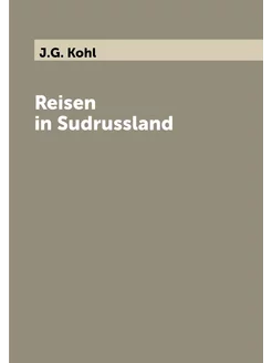 Reisen in Sudrussland