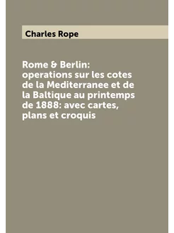 Rome & Berlin operations sur les cotes de la Medite