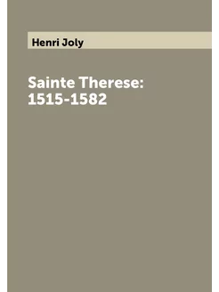 Sainte Therese 1515-1582