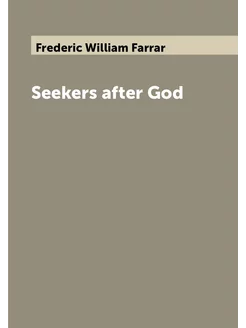 Seekers after God