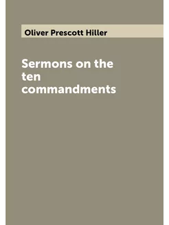 Sermons on the ten commandments