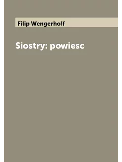 Siostry powiesc