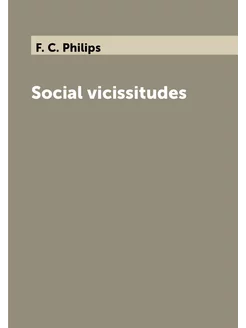 Social vicissitudes