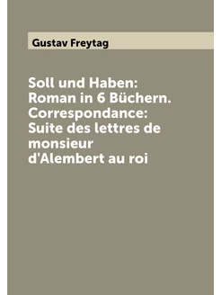 Soll und Haben Roman in 6 Büchern. Correspondance