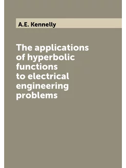 The applications of hyperbolic functions to electric