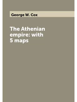 The Athenian empire with 5 maps