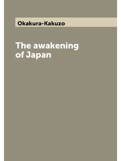 The awakening of Japan