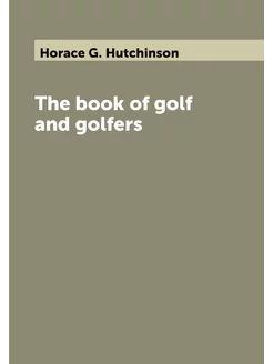 The book of golf and golfers