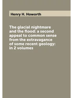 The glacial nightmare and the flood a second appeal