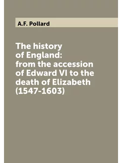 The history of England from the accession of Edward