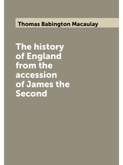 The history of England from the accession of James t