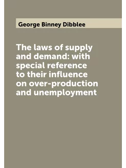 The laws of supply and demand with special referenc