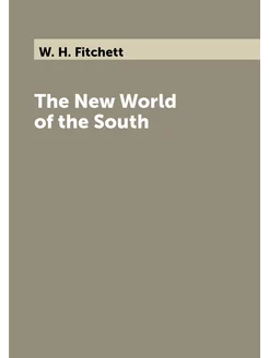 The New World of the South