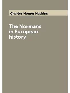 The Normans in European history