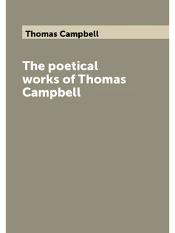 The poetical works of Thomas Campbell