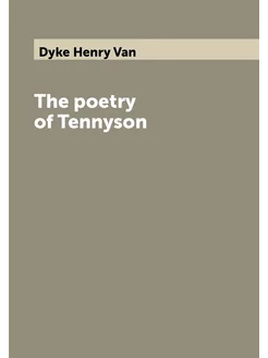 The poetry of Tennyson