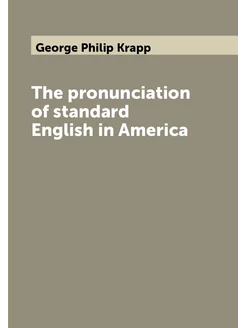 The pronunciation of standard English in America