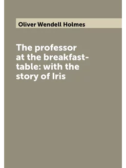 The professor at the breakfast-table with the story