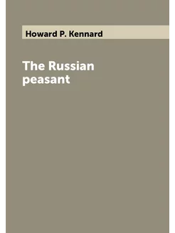 The Russian peasant