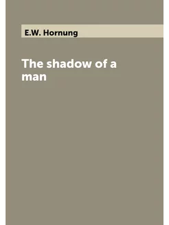 The shadow of a man