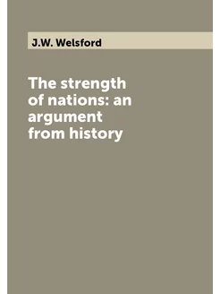 The strength of nations an argument from history