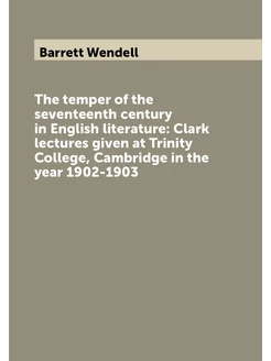 The temper of the seventeenth century in English lit