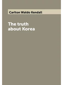 The truth about Korea