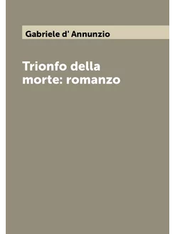 Trionfo della morte romanzo