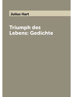 Triumph des Lebens Gedichte