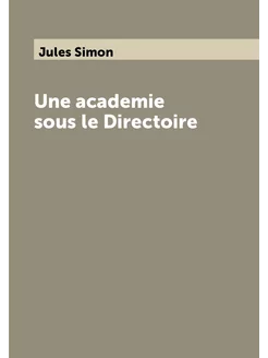 Une academie sous le Directoire