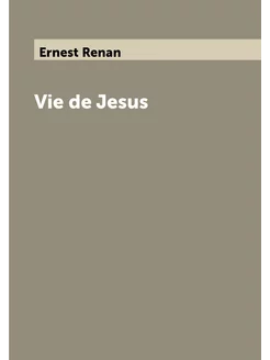 Vie de Jesus