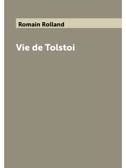 Vie de Tolstoi