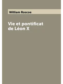 Vie et pontificat de Léon X