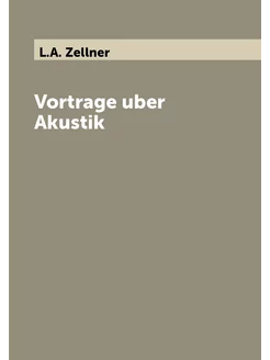 Vortrage uber Akustik