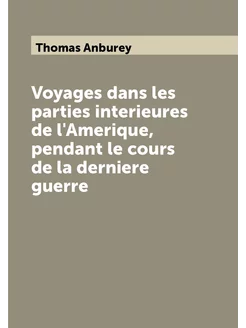 Voyages dans les parties interieures de l'Amerique