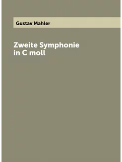 Zweite Symphonie in C moll